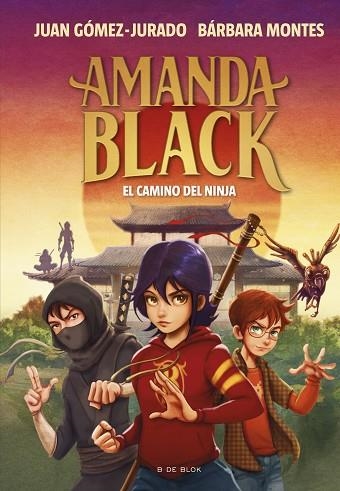 CAMINO DEL NINJA, EL (AMANDA BLACK 9) | 9788419378323 | GÓMEZ-JURADO, JUAN; MONTES, BÁRBARA | Llibreria Drac - Librería de Olot | Comprar libros en catalán y castellano online