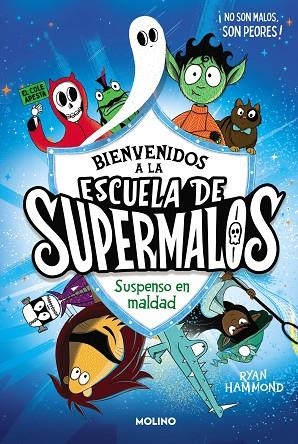 SUSPENSO EN MALDAD (ESCUELA DE SUPERMALOS 1) | 9788427235793 | HAMMOND, RYAN | Llibreria Drac - Librería de Olot | Comprar libros en catalán y castellano online
