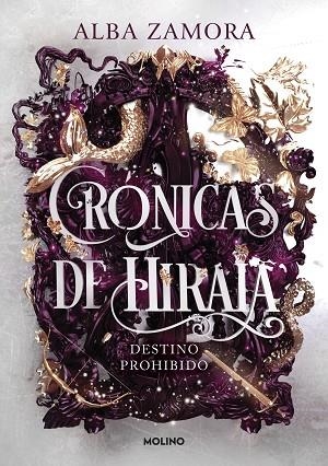 DESTINO PROHIBIDO (CRÓNICAS DE HIRAIA 1) | 9788427238473 | ZAMORA, ALBA | Llibreria Drac - Librería de Olot | Comprar libros en catalán y castellano online