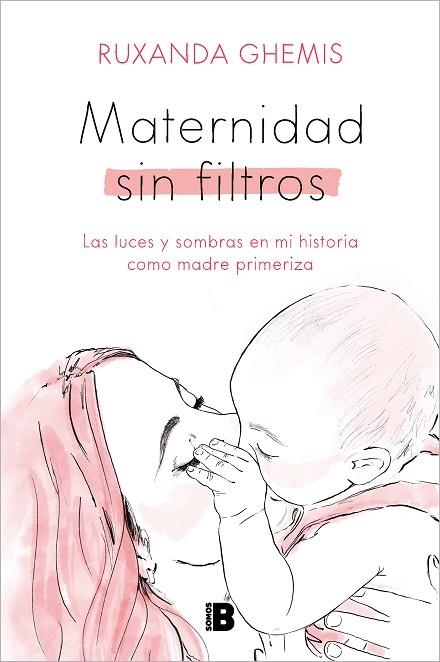 MATERNIDAD SIN FILTROS | 9788466676458 | GHEMIS, RUXANDA | Llibreria Drac - Librería de Olot | Comprar libros en catalán y castellano online