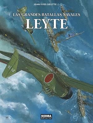 GRANDES BATALLAS NAVALES 16. LEYTE | 9788467964707 | DELITTE, JEAN-YVES; PRATT Y WAZEM | Llibreria Drac - Librería de Olot | Comprar libros en catalán y castellano online