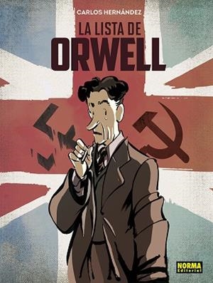 LISTA DE ORWELL, LA | 9788467964691 | HERNÁNDEZ, CARLOS | Llibreria Drac - Librería de Olot | Comprar libros en catalán y castellano online