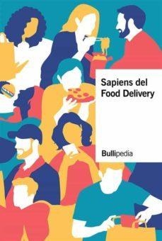 SAPIENS DEL FOOD DELIVERY | 9788409418640 | AA.DD. | Llibreria Drac - Librería de Olot | Comprar libros en catalán y castellano online