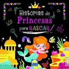 HISTORIAS DE PRINCESAS PARA RASCAR | 9788831281522 | AA.DD. | Llibreria Drac - Librería de Olot | Comprar libros en catalán y castellano online