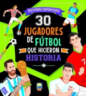 30 JUGADORES FUTBOL QUE HICIERON HISTORIA | 9788831281515 | AA.DD. | Llibreria Drac - Librería de Olot | Comprar libros en catalán y castellano online