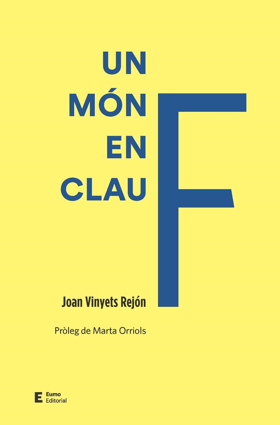 UN MÓN EN CLAU F | 9788497667845 | VINYETS, JOAN | Llibreria Drac - Librería de Olot | Comprar libros en catalán y castellano online
