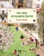 ANY AL NOSTRE JARDÍ, UN | 9788412675252 | MULLER, GERDA | Llibreria Drac - Librería de Olot | Comprar libros en catalán y castellano online