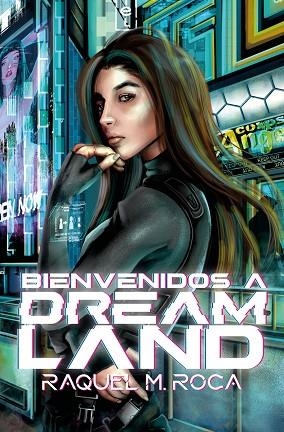 BIENVENIDOS A DREAMLAND (DREAMLAND 1) | 9788419939142 | M. ROCA, RAQUEL | Llibreria Drac - Librería de Olot | Comprar libros en catalán y castellano online
