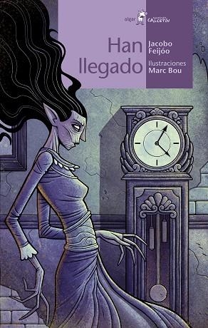 HAN LLEGADO (CALCETIN 201) | 9788491426660 | FEIJÓO, JACOBO | Llibreria Drac - Librería de Olot | Comprar libros en catalán y castellano online