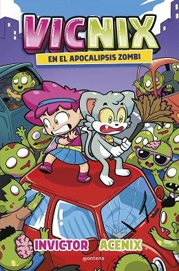 VICNIX EN EL APOCALIPSIS ZOMBIE | 9788419746528 | ACENIX; INVICTOR | Llibreria Drac - Llibreria d'Olot | Comprar llibres en català i castellà online