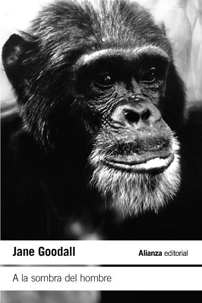 A LA SOMBRA DEL HOMBRE | 9788411483681 | GOODALL, JANE | Llibreria Drac - Librería de Olot | Comprar libros en catalán y castellano online