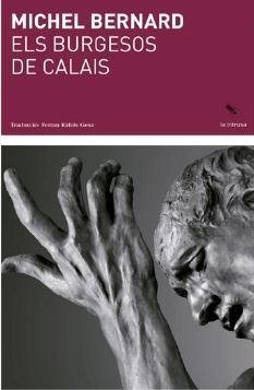 BURGESOS DE CALAIS, ELS | 9788412760101 | BERNARD, MICHEL | Llibreria Drac - Librería de Olot | Comprar libros en catalán y castellano online