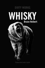 WHISKY | 9788419288387 | HOLBERT, BRUCE | Llibreria Drac - Librería de Olot | Comprar libros en catalán y castellano online
