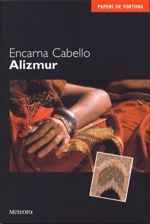 ALIZMUR | 9788495623034 | CABELLO, ENCARNA | Llibreria Drac - Librería de Olot | Comprar libros en catalán y castellano online