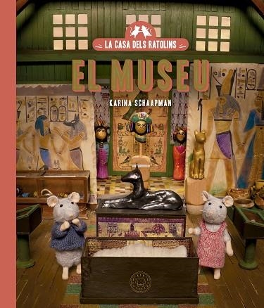 MUSEU, EL (LA CASA DELS RATOLINS 6) | 9788419654434 | SCHAAPMAN, KARINA | Llibreria Drac - Librería de Olot | Comprar libros en catalán y castellano online