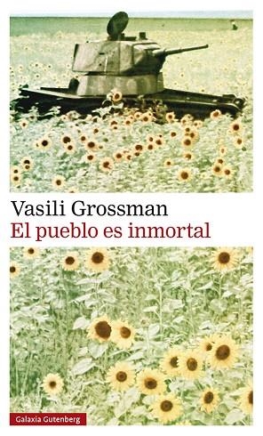 PUEBLO ES INMORTAL, EL | 9788419738028 | GROSSMAN, VASILI | Llibreria Drac - Librería de Olot | Comprar libros en catalán y castellano online