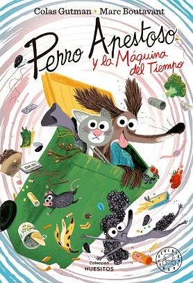 PERRO APESTOSO Y LA MÁQUINA DEL TIEMPO (PERRO APESTOSO 12) | 9788419654465 | GUTMAN, COLAS | Llibreria Drac - Librería de Olot | Comprar libros en catalán y castellano online