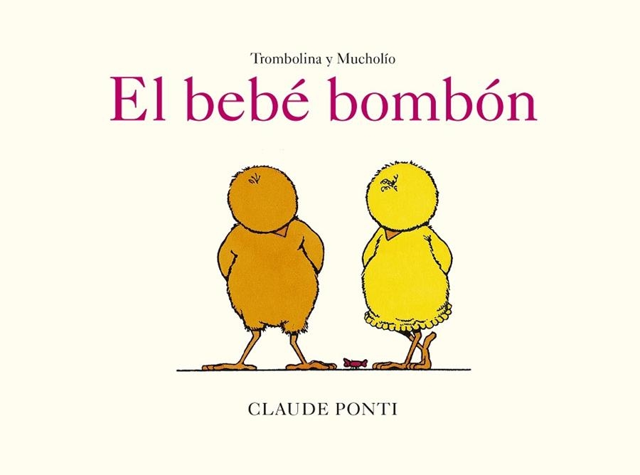 BEBÉ BOMBÓN, EL | 9788473294058 | PONTI, CLAUDE | Llibreria Drac - Librería de Olot | Comprar libros en catalán y castellano online
