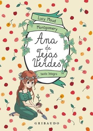 ANA DE LAS TEJAS VERDES | 9788412633610 | MONTGOMERY, LUCY MAUD | Llibreria Drac - Llibreria d'Olot | Comprar llibres en català i castellà online