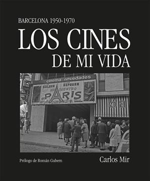 CINES DE MI VIDA, LOS | 9788419590374 | MIR, CARLOS | Llibreria Drac - Llibreria d'Olot | Comprar llibres en català i castellà online