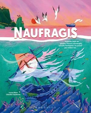 NAUFRAGIS | 9788419095510 | RIERA, LUCAS | Llibreria Drac - Librería de Olot | Comprar libros en catalán y castellano online