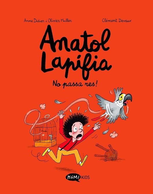 NO PASSA RES! (ANATOL LAPIFIA VOL. 6) | 9788419183354 | DIDIER, ANNE | Llibreria Drac - Librería de Olot | Comprar libros en catalán y castellano online
