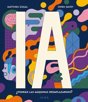 IA (CAST) | 9788490659885 | DUGAL, MATTHIEU | Llibreria Drac - Librería de Olot | Comprar libros en catalán y castellano online