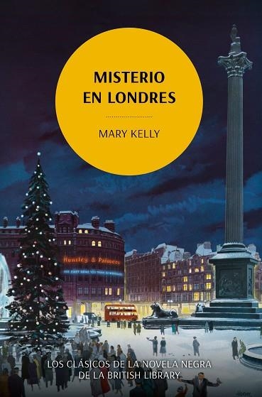 MISTERIO EN LONDRES | 9788419521118 | KELLY, MARY | Llibreria Drac - Librería de Olot | Comprar libros en catalán y castellano online