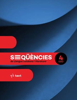 SEQÜÈNCIES. LLENGUA CATALANA I LITERATURA 4 ESO | 9788441234499 | MARTA BUSQUETS/CANYELLES, ANNA/MARIA CASTELLVÍ/M.MERCEDES COLOMER/ILLA MATESANZ, SANDRA/FARRÉ, IMMA | Llibreria Drac - Llibreria d'Olot | Comprar llibres en català i castellà online
