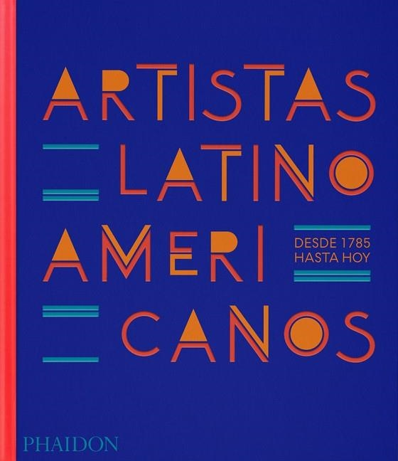 ARTISTAS LATINOAMERICANOS | 9781838667320 | FONSECA, RAPHAEL | Llibreria Drac - Llibreria d'Olot | Comprar llibres en català i castellà online