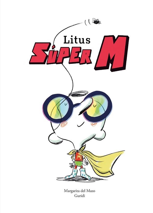 LITUS, SÚPER M | 9788419253972 | DEL MAZO, MARGARITA | Llibreria Drac - Librería de Olot | Comprar libros en catalán y castellano online
