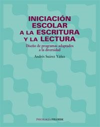 INICIACION ESCOLAR A LA ESCRITURA Y LECTURA | 9788436814965 | SUAREZ YAÑEZ, ANDRES | Llibreria Drac - Librería de Olot | Comprar libros en catalán y castellano online