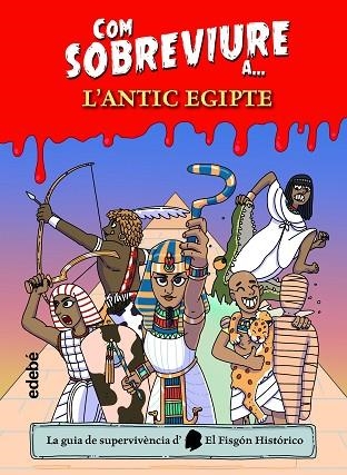 COM SOBREVIURE A? L?ANTIC EGIPTE | 9788468361840 | AA.DD. | Llibreria Drac - Librería de Olot | Comprar libros en catalán y castellano online