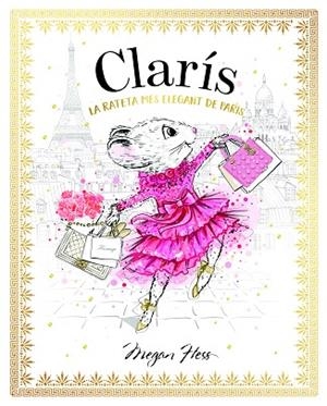 RATETA MÉS ELEGANT DE PARÍS, LA (CLARIS 1) | 9788468363882 | HESS, MEGAN | Llibreria Drac - Llibreria d'Olot | Comprar llibres en català i castellà online