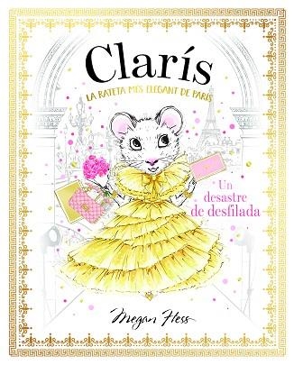 UN DESASTRE DE DESFILADA (CLARIS 2) | 9788468363899 | HESS, MEGAN | Llibreria Drac - Librería de Olot | Comprar libros en catalán y castellano online