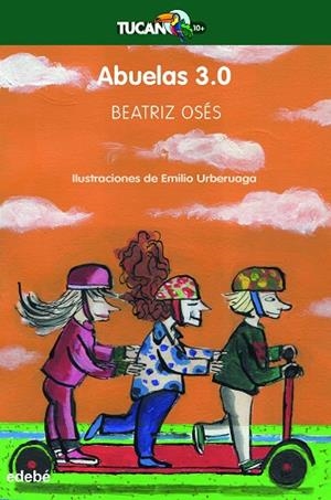 ABUELAS 3.0 (TUCAN VERDE 21) | 9788468361277 | OSÉS, BEATRIZ | Llibreria Drac - Llibreria d'Olot | Comprar llibres en català i castellà online