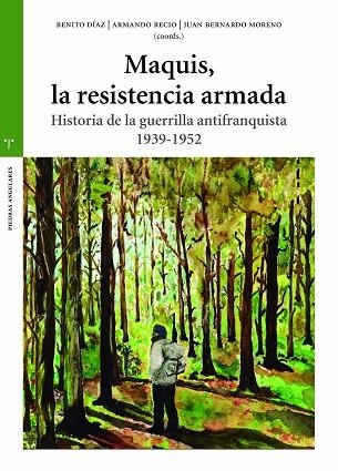 MAQUIS, LA RESISTENCIA ARMADA | 9788419823229 | DÍAZ, BENITO; RECIO, ARMANDO; MORENO, JUAN BERNARDO | Llibreria Drac - Llibreria d'Olot | Comprar llibres en català i castellà online