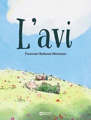 AVI, L' | 9788448959906 | BAÑERES, FRANCESC | Llibreria Drac - Llibreria d'Olot | Comprar llibres en català i castellà online