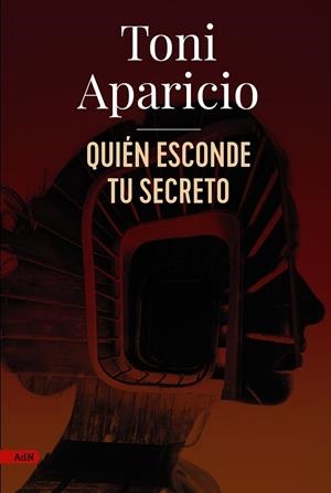 QUIÉN ESCONDE TU SECRETO (ADN) | 9788411484138 | APARICIO, TONI | Llibreria Drac - Librería de Olot | Comprar libros en catalán y castellano online