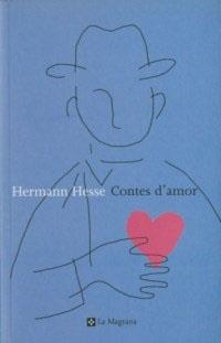 CONTES D' AMOR | 9788482642741 | HESSE, HERMANN | Llibreria Drac - Llibreria d'Olot | Comprar llibres en català i castellà online