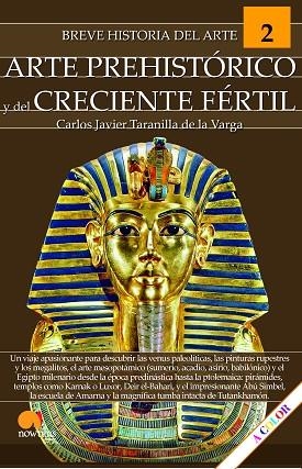 BREVE HISTORIA DEL ARTE PREHISTÓRICO Y DEL CRECIENTE FÉRTIL | 9788413053899 | TARANILLA DE LA VARGA, CARLOS JAVIER | Llibreria Drac - Librería de Olot | Comprar libros en catalán y castellano online