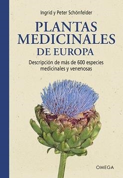PLANTAS MEDICINALES DE EUROPA | 9788428217590 | SCHÖNFELDER, INGRID;  SCHÖNFELDER, PETER | Llibreria Drac - Librería de Olot | Comprar libros en catalán y castellano online