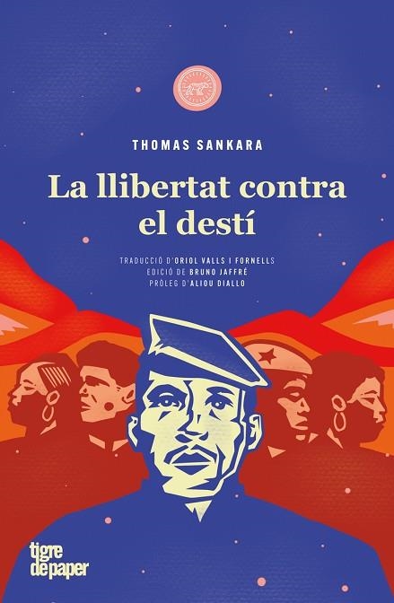 LLIBERTAT CONTRA EL DESTÍ, LA | 9788418705618 | SANKARA, THOMAS | Llibreria Drac - Librería de Olot | Comprar libros en catalán y castellano online