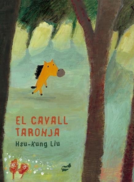 CAVALL TARONJA, EL | 9788418702679 | HSU-KUNG, LIU | Llibreria Drac - Llibreria d'Olot | Comprar llibres en català i castellà online