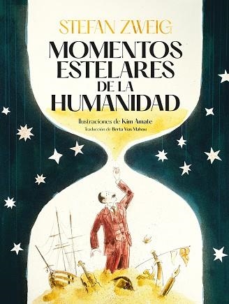 MOMENTOS ESTELARES DE LA HUMANIDAD | 9788419004130 | ZWEIG, STEFAN | Llibreria Drac - Llibreria d'Olot | Comprar llibres en català i castellà online