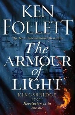 THE ARMOUR OF LIGHT | 9781447278832 | FOLLET, KEN | Llibreria Drac - Librería de Olot | Comprar libros en catalán y castellano online