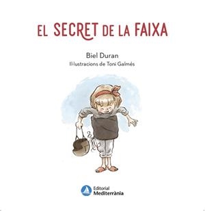 SECRET DE LA FAIXA, EL | 9788419028471 | DURAN, BIEL | Llibreria Drac - Librería de Olot | Comprar libros en catalán y castellano online