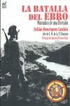 BATALLA DEL EBRO, LA | 9788496862203 | HENRÍQUEZ, JULIÁN | Llibreria Drac - Librería de Olot | Comprar libros en catalán y castellano online