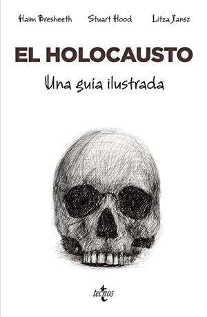 HOLOCAUSTO, EL. UNA GUÍA ILUSTRADA | 9788430989164 | BRESHEETH, HAIM; HOOD, STUART | Llibreria Drac - Librería de Olot | Comprar libros en catalán y castellano online