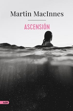 ASCENSIÓN (ADN) | 9788411484152 | MACINNES, MARTIN | Llibreria Drac - Librería de Olot | Comprar libros en catalán y castellano online